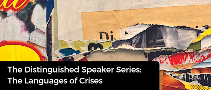 Banner for The Distinguished Speaker Series: The Languages of Crises