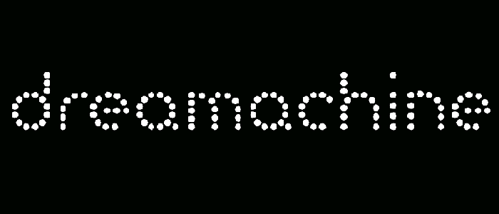 White text made of dots on black backgroud saying 'Dreamachine'